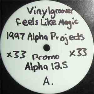 Vinylgroover / M-Zone & Fade - Feels Like Magic / Another Dimension download mp3