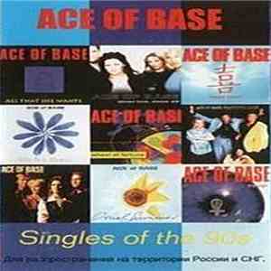 Ace Of Base - Singles Of The 90s download mp3