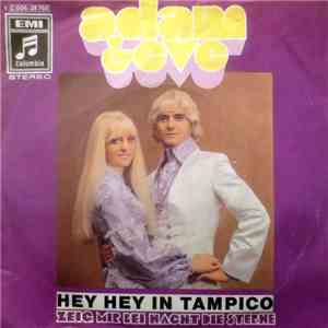 Adam & Eve  - Hey Hey In Tampico mp3 download