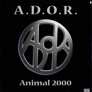 A.D.O.R. - Animal 2000 download mp3