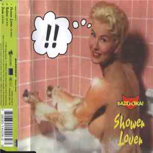 Bazooka! - Shower Lover mp3 download