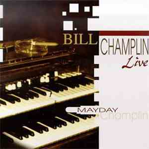 Bill Champlin - Mayday Live mp3 download