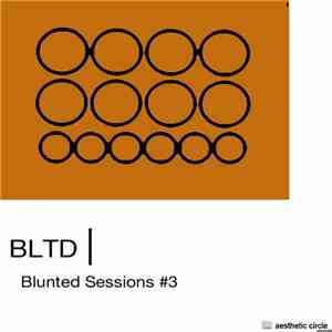 BLTD - Blunted Sessions #3 download mp3