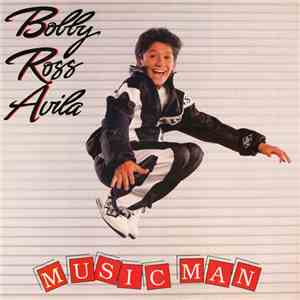 Bobby Ross Avila - Music Man download mp3
