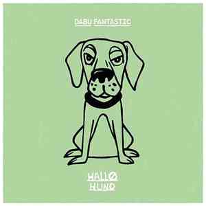 Dabu Fantastic - Hallo Hund download mp3