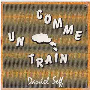 Daniel Seff - Comme Un Train download mp3