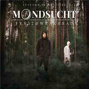 Fünfzwo Präsentiert Fex52 & Weakhead - Mondsucht download mp3