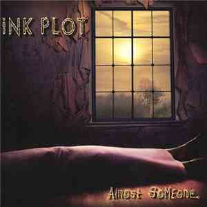 Ink Plot - Almost Someone download mp3