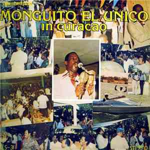 Monguito El Unico - In Curaçao download mp3