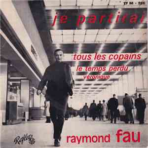 Raymond Fau - Je Partirai download mp3