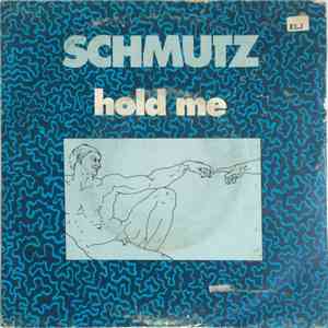 Schmutz - Hold Me download mp3