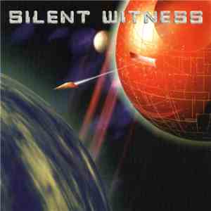 Silent Witness  - Silent Witness download mp3