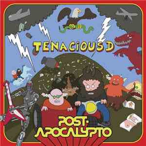 Tenacious D - Post-Apocalypto download mp3