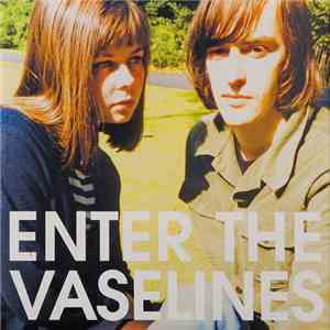 The Vaselines - Enter The Vaselines download mp3