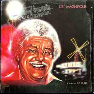 Tito Puente And His Orchestra - Ce' Magnifique download mp3