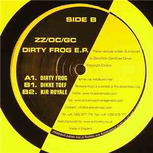 ZZ / OC / GC - Dirty Frog E.P. download mp3