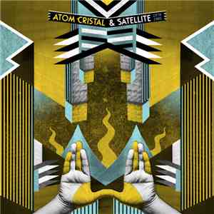 Atom Cristal & Satellite  - 1979-1985 download mp3