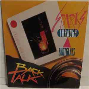 Back Talk - Sparks Through A Shotglass download mp3