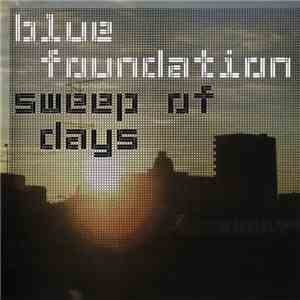 Blue Foundation - Sweep Of Days download mp3