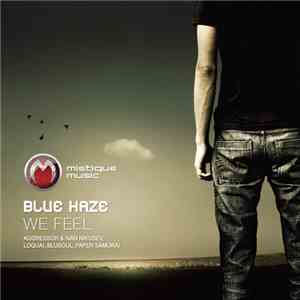 Blue Haze - We Feel download mp3