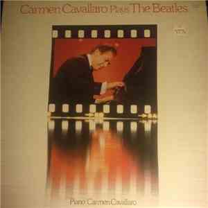 Carmen Cavallaro - Carmen Cavallaro Plays The Beatles download mp3