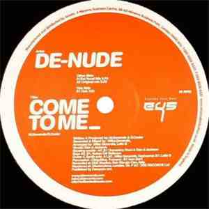 De-Nude - Come To Me download mp3