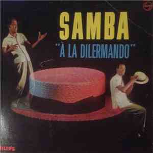 Dilermando Pinheiro E Seu Chapéu De Palha - Samba "À La Dilermando" mp3 download