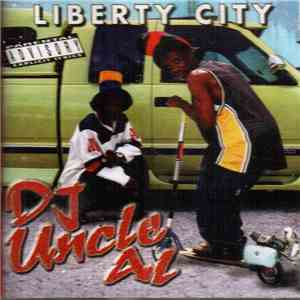 DJ Uncle Al - Liberty City download mp3