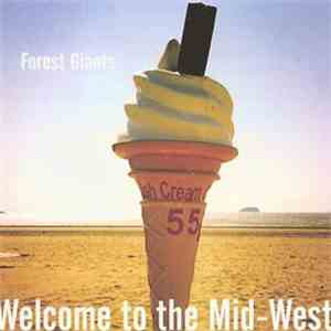 Forest Giants - Welcome To The Mid-West download mp3