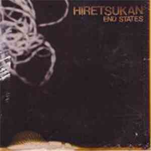 Hiretsukan - End States download mp3