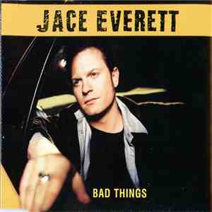 Jace Everett - Bad Things download mp3