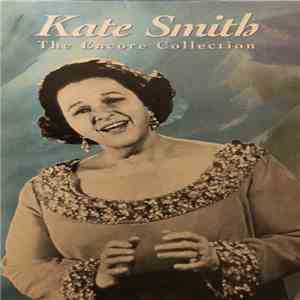 Kate Smith  - The Encore Collection download mp3