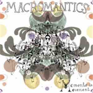 Macromantics - Moments In Movement download mp3