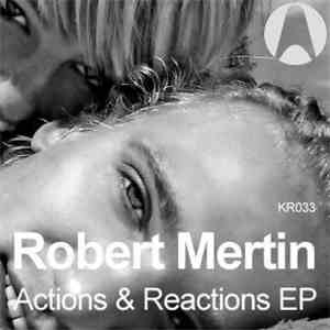 Robert Mertin - Action & Reaction EP download mp3