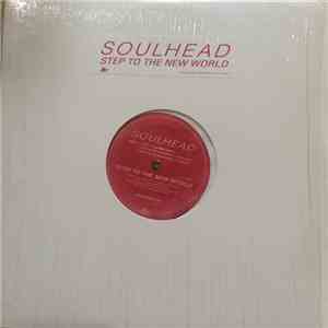 Soulhead - Step To The New World mp3 download