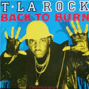 T La Rock - Back To Burn download mp3
