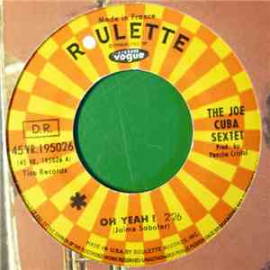 The Joe Cuba Sextet - Oh Yeah! / Sock It To Me download mp3