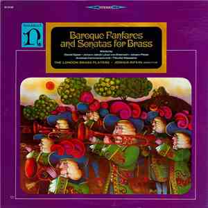 The London Brass Players • Joshua Rifkin - Baroque Fanfares And Sonatas For Brass download mp3