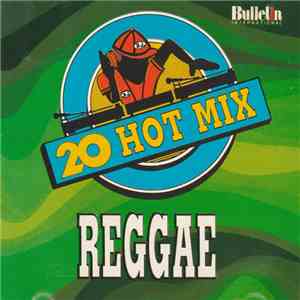 Various - 20 Hot Mix Reggae download mp3