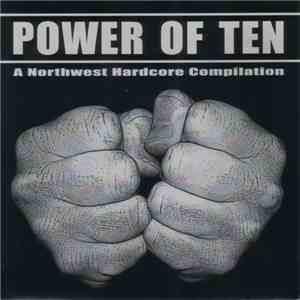 Various - Power Of Ten (A Northwest Hardcore Compilation) mp3 download