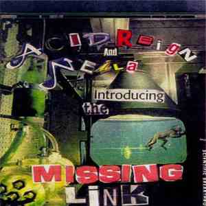 Acid Reign & Neila - The Missing Link download mp3