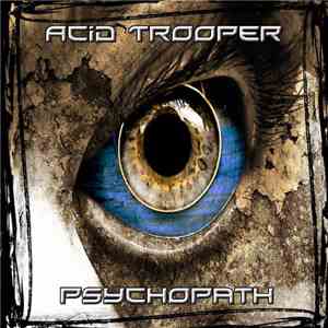 Acid Trooper - Psychopath download mp3