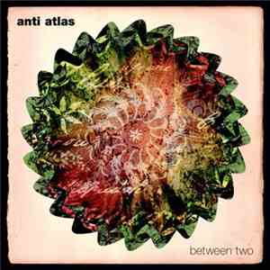 Anti Atlas - Between Two download mp3