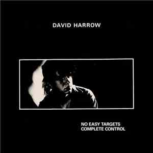 David Harrow - No Easy Targets / Complete Control download mp3