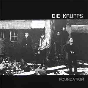 Die Krupps - Foundation download mp3