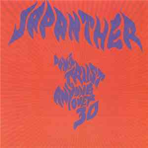Japanther - Don't Trust Anyone Over 30 download mp3