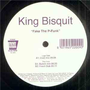 King Bisquit - Fake The P-Funk download mp3