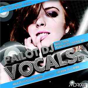 Pailot DJ - Vocals EP download mp3