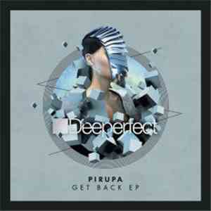 Pirupa - Get Back EP download mp3