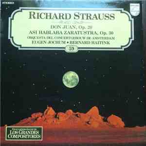 Richard Strauss - Eugen Jochum, Bernard Haitink, Orquesta Del Concertgebouw De Amsterdam - Don Juan, Op. 20 / Así Hablaba Zaratustra, Op. 30 download mp3